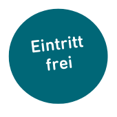 Störer: Petrolfarbener Kreis mit weißer Schrift "Eintritt frei"